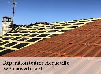 Réparation toiture  acqueville-50440 WP couverture 50