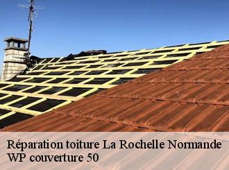 Réparation toiture  la-rochelle-normande-50530 WP couverture 50